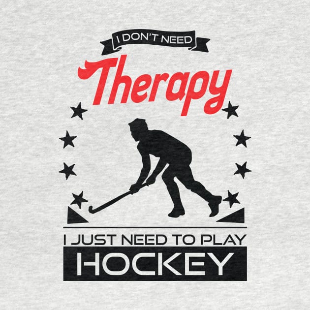 Hockey - Better Than Therapy Gift For Hockey Players by OceanRadar